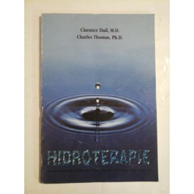 HIDROTERAPIE - CLARENCE DAIL, M. D. , CHARLES THOMAS PH. D. 